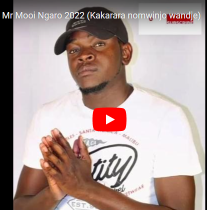 Mr Mooi Ngaro 2022 (Kakarara nomwinjo wandje) Mp3 Download Fakaza