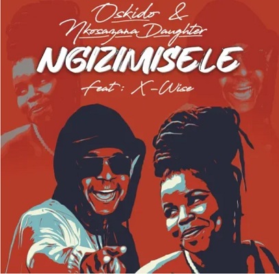 Oskido & Nkosazana Daughter Ngizimisele Ft. X Wise Mp3 Download