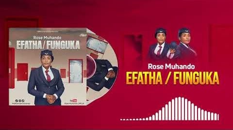 Rose Muhando – Efatha/Funguka Mp3 Download Fakaza
