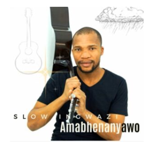 Slow Ingwazi Amabhenanyawo Mp3 Download Fakaza