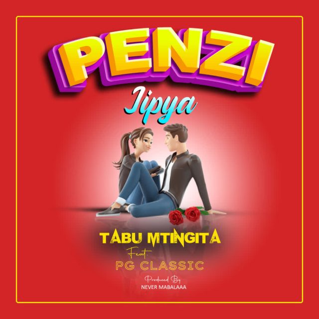 Tabu mtingita Ft. Pg Classic Penzi Jipya Mp3 Download fakaza