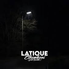Latique – Ethembeni ft. Bontle Mp3 Download Fakaza
