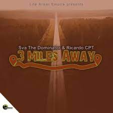 SSva The Dominator & Ricardo CPT – 3 Miles Away (Gqom Mix) Mp3 Download Fakaza
