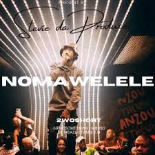 Stevie Da Producer – Nomawelele Ft 2woshort Mp3 Download Fakaza