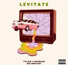 Tyler Linkman – Levitate ft Priddy Ugly Mp3 Download Fakaza