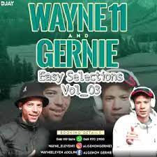 Wayne11 & Gernie – Easy Selections 03 Mix Mp3 Download Fakaza