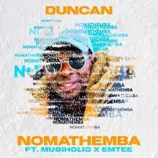 Duncan – Nomathemba ft MusiholiQ & Emtee Mp3 Download Fakaza
