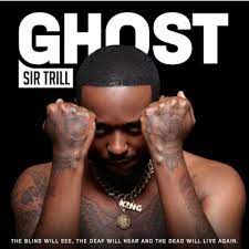 ALBUM: Sir Trill – Ghost Mp3 Download Fakaza
