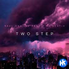 Real Nox, DJ Yeka & Kyotic DJ – Two Step Mp3 Download Fakaza