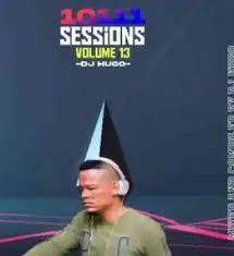 Dj Hugo  10111 Sessions Vol. 13 Mix Mp3 Download Fakaza