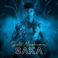 ALBUM: Scotts Maphuma Saka Album Download Fakaza