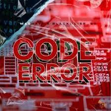 Mashaya – Code Error ft. Blacknoise SA Mp3 Download Fakaza