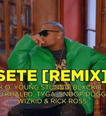 K.O – SETE (Remix) Ft Young Stunna, Blxckie, DJ Khaled, Tyga, Snoop Dogg, WizKid & Rick Ross Mp3 Download Fakaza
