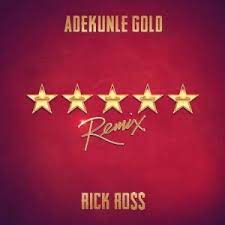 Adekunle Gold – 5 Star (Remix) ft. Rick Ross Mp3 Download Fakaza