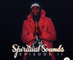 ALBUM: Officixl RSA – Spiritual Sounds Episode ll Album Download Fakaza