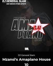 ALBUM: DJ General Slam – Mzansi’s Amapiano House 10 Album Download Fakaza