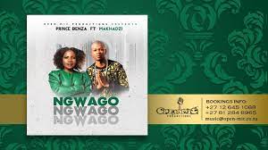 Prince Benza – Ngwago Ft Makhadzi Mp3 Download Fakaza