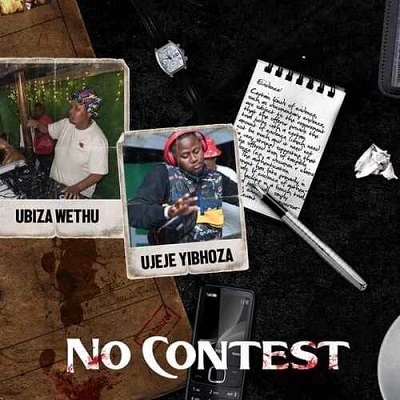 uBiza Wethu & uJeje Yibhoza No Contest Mp3 Download Fakaza