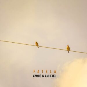 Aymos & Ami Faku – Fatela Mp3 Download Fakaza