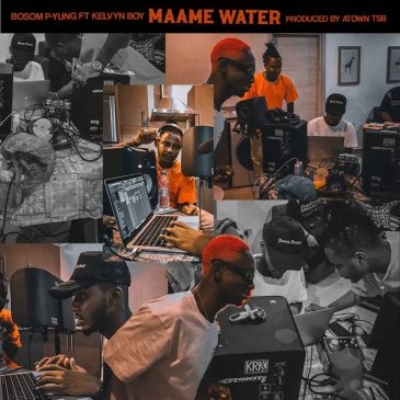Bosom P-Yung – Maame Water ft. Kelvyn Boy Mp3 Download Fakaza
