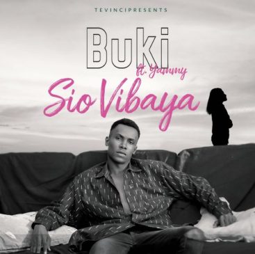Buki ft Yammy – Sio Vibaya Mp3 Download Fakaza
