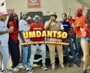 VIDEO: Busta 929 – Umdantso Ft. Djy Vino, Msamaria & Almighty Music video Download Fakaza