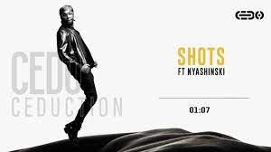 Cedo ft Nyashinski – Shots Mp3 Download Fakaza