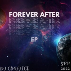 DJ Conflict & Chromaticsoul – Work For Love (Forever After Remix) Mp3 Download Fakaza