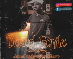 DeReal Bonile, Djy G-Tonik – Bique Ko France Mp3 Download Fakaza