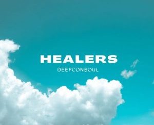 Deepconsoul – Healers mp3 download zamusic
