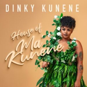 ALBUM: Dinky Kunene – House of Makunene