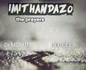 ALBUM: Dr Moruti & Dee Cee – The Prayers Album Download Fakaza