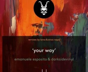 Emanuele Esposito & Darksidevinyl – Your Way (Enoo Napa Afro Mix) Mp3 Download Fakaza