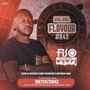 Fiso El Musica – Halaal Flavour #049 (Baby Nkanyezi’s Birthday Mix) Mp3 Download Fakaza
