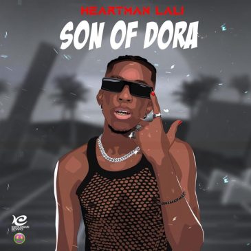 Heartman Lali – Son Of Dora (Full EP) Ep Zip Download Fakaza
