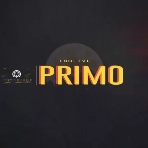 InQfive PRIMO (Original Mix) Mp3 Download Fakaza