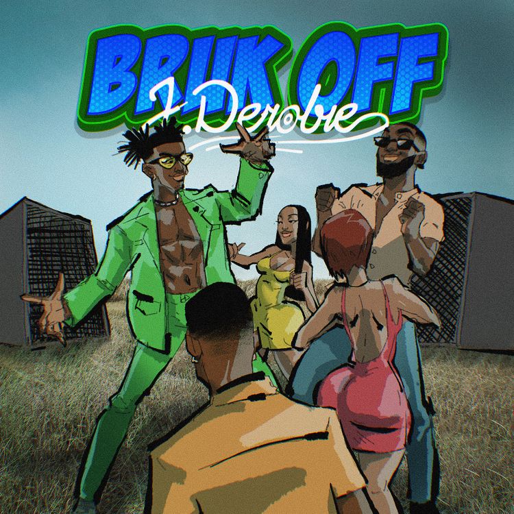 J.Derobie – Bruk Off Mp3 Download Fakaza