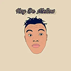 Kay De Mellow – Papata Mp3 Download Fakaza