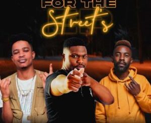 EP: KayGee The Vibe, King P & Kyotic – For The Street Ep Zip Download Fakaza