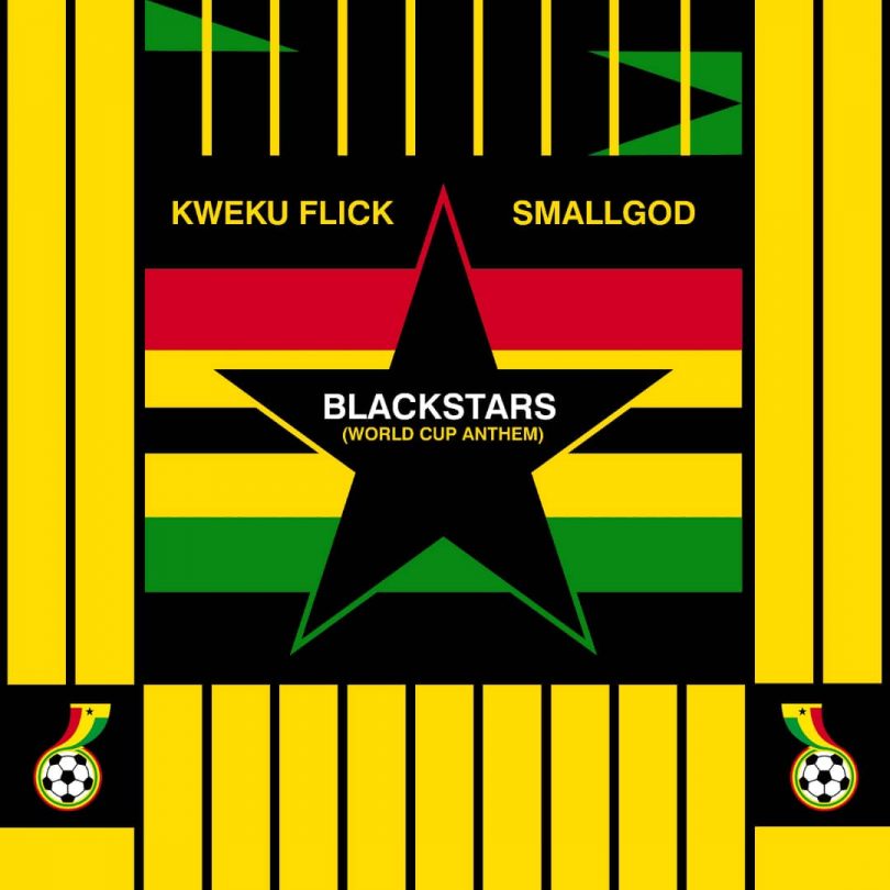 Kweku Flick – BlackStars (World Cup Anthem) Ft. Smallgod Mp3 Download Fakaza