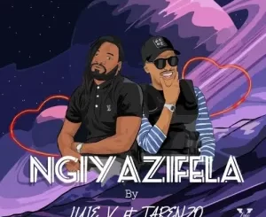 Luie V – Ngiyazifela ft. Tarenzo Bathathe Mp3 Download Fakaza