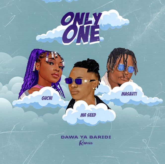 MR Seed ft Masauti & Guchi – ONLY ONE (DAWA YA BARIDI REMIX) Mp3 Download Fakaza