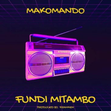 Makomando – Fundi Mitambo Mp3 Download Fakaza