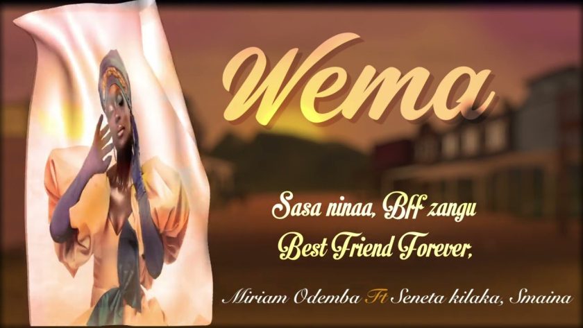 Miriam Odemba ft Seneta Kilaka & Smaina – WEMA Mp3 Download Fakaza