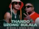 Mr Brown & Airburn Sounds – Thando Uzongibulala ft. Makhadzi Mp3 Download Fakaza