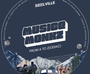 EP: MusiQ Monks – From A To Z (Odiac) Ep Zip Download Fakaza