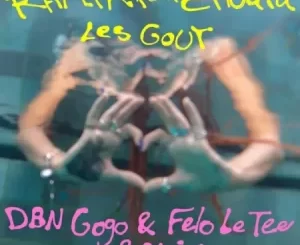 Rampa, Chuala – Les Gout (DBN Gogo & Felo Le Tee Remix) Mp3 Download Fakaza
