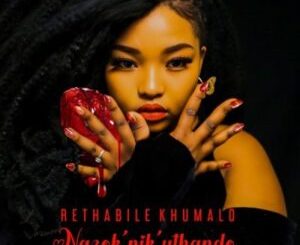 Rethabile Khumalo – Ngzok’nik’uthando (Radio Edit) Mp3 Download Fakaza