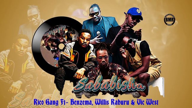 Rico Gang ft Benzema, Willis Raburu & Vic West – Sababisha Mp3 Download Fakaza