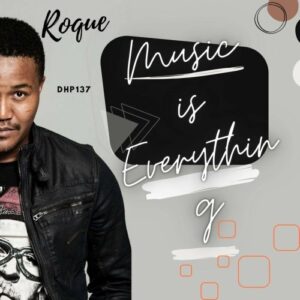 EP: Roque Music Is Everything Mp3 Download Fakaza